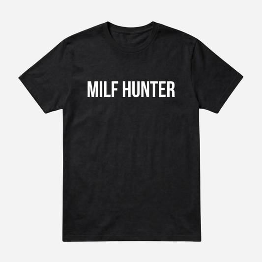 T-SHIRT │MILF HUNTER