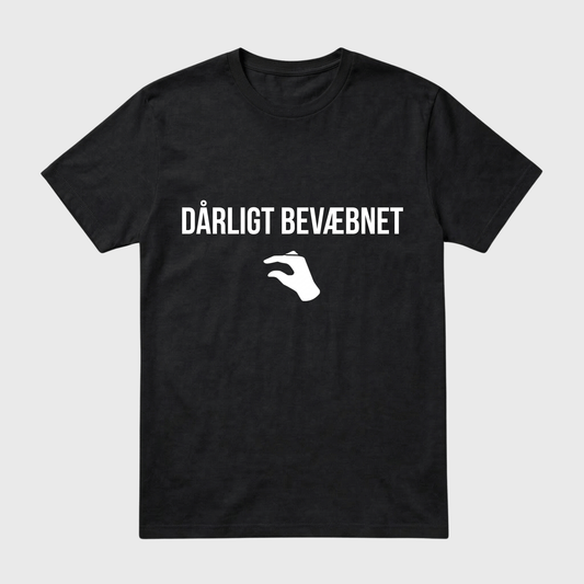 T-SHIRT │DÅRLIGT BEVÆBNET