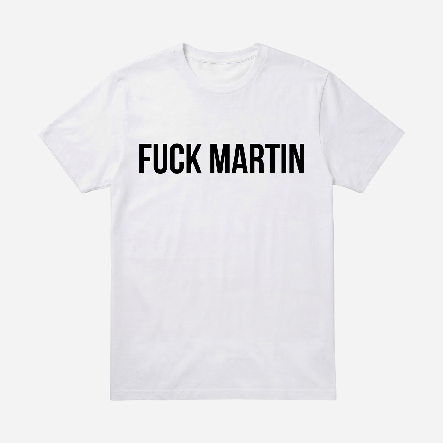 T-SHIRT │ FUCK MARTIN
