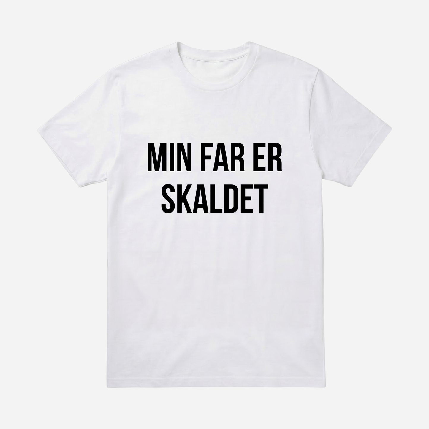 T-SHIRT │MIN FAR ER SKALDET