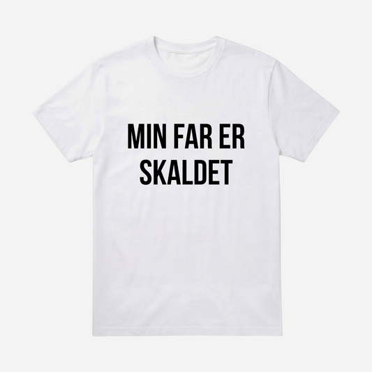 T-SHIRT │MIN FAR ER SKALDET