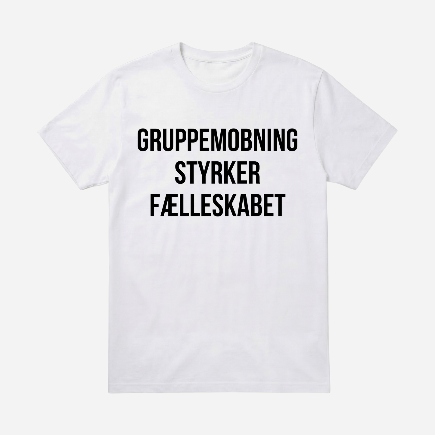 T-SHIRT │ GRUPPEMOBNING STYRKER FÆLLESKABET