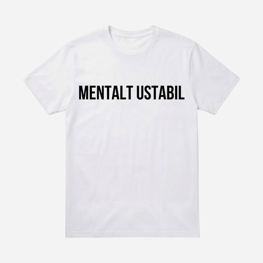 T-SHIRT │MENTALT USTABIL