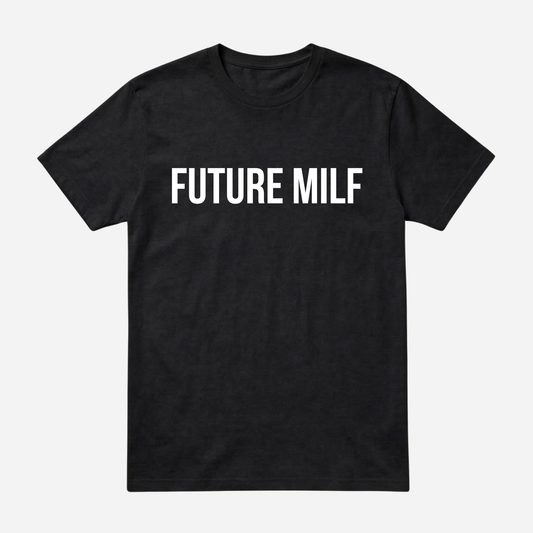 T-SHIRT │FUTURE MILF