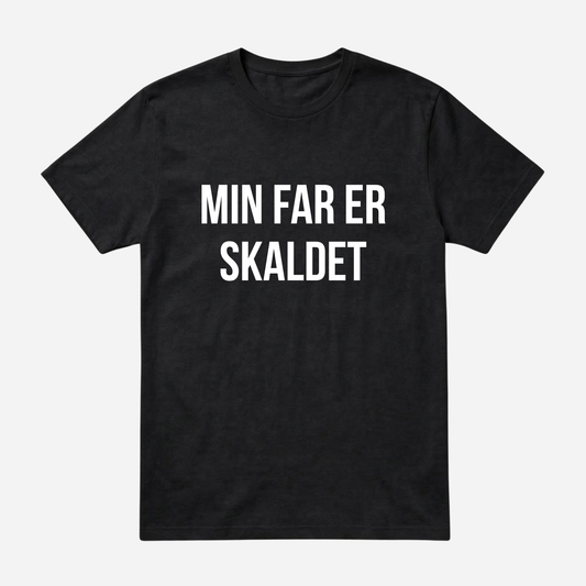 T-SHIRT │MIN FAR ER SKALDET