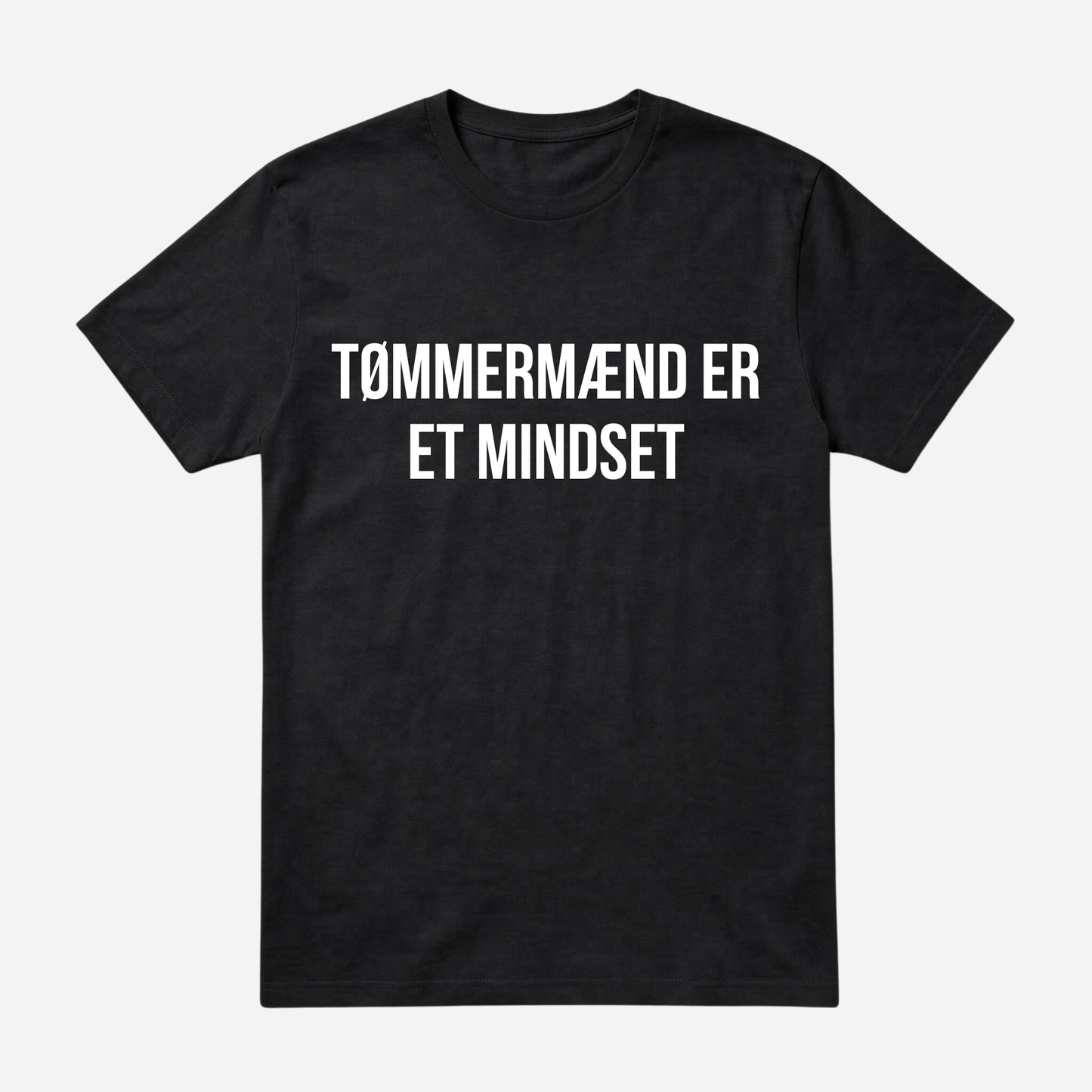 T-SHIRT │TØMMERMÆND ER ET MINDSET