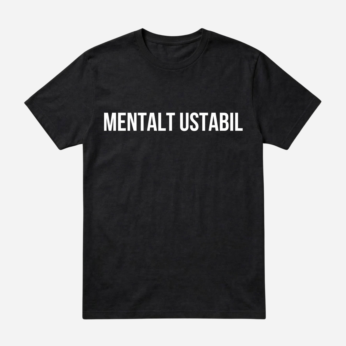 T-SHIRT │MENTALT USTABIL