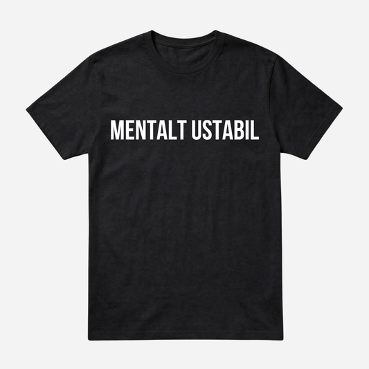 T-SHIRT │MENTALT USTABIL