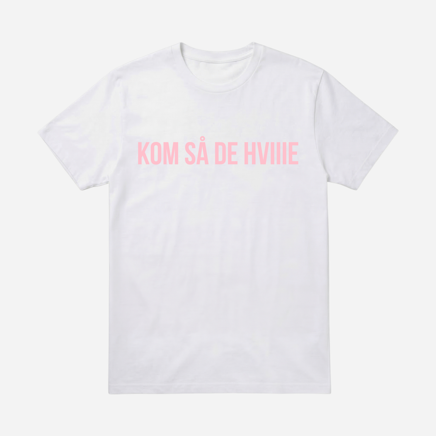 T-SHIRT │ KOM SÅ DE HVIIIE